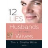 12 lies husbands tell their